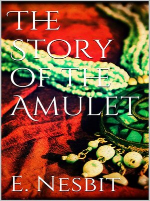 cover image of The Story of the Amulet
